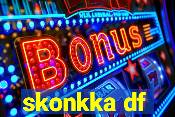 skonkka df